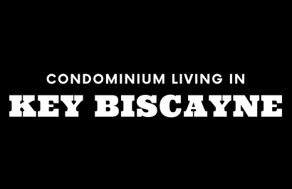 Condominium Living in Key Biscayne